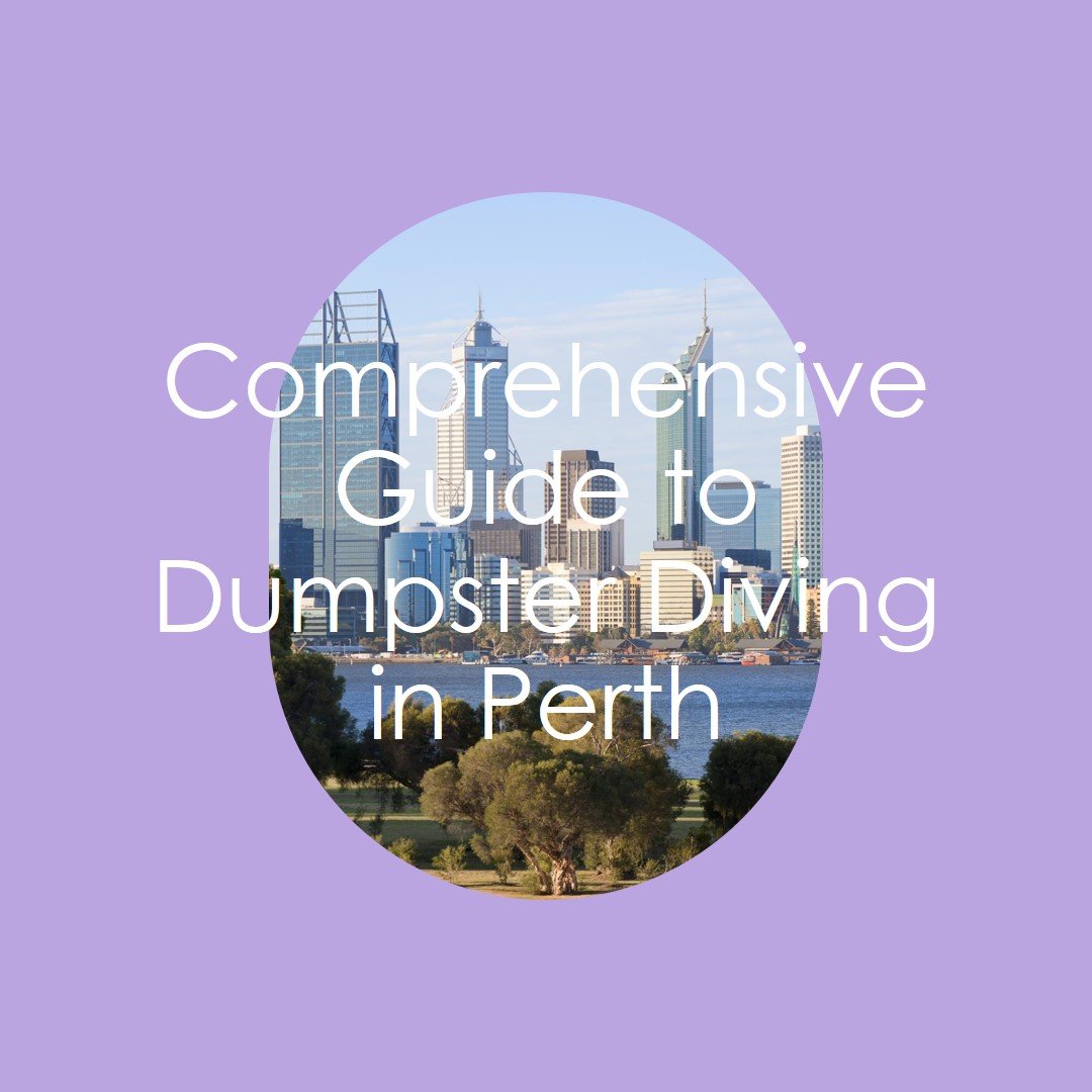 Dumpster Diving Perth:
