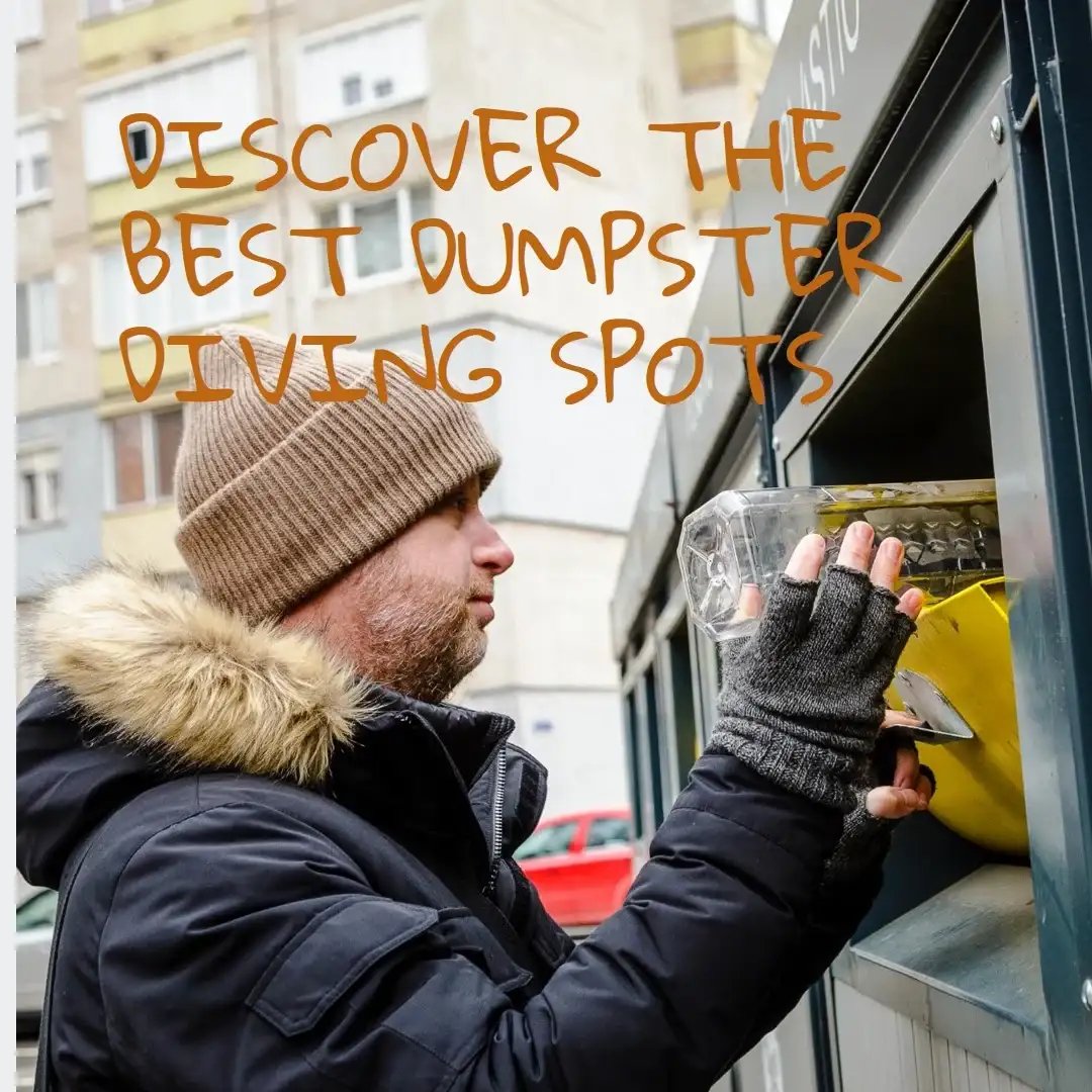 Man in beanie and gloves looking into a yellow dumpster, with text "Discover the best dumpster diving spots."