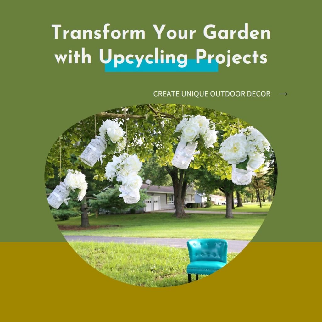 Garden and Outdoor Upcycling Projects